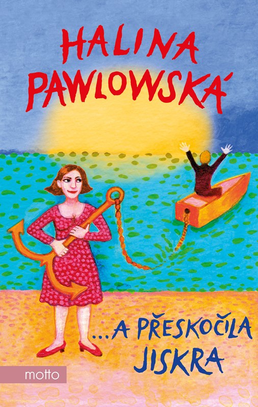 Halina Pawlowská A přeskočila jiskra